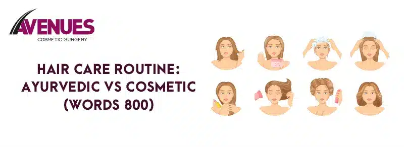 Hair Care Routine: Ayurvedic Vs Cosmetic