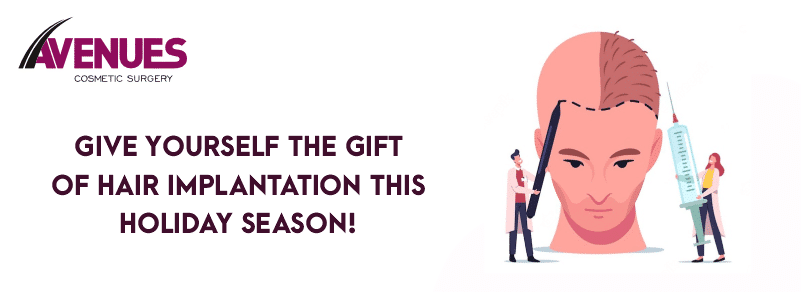 Give Yourself the Gift of Hair Transplantation This Holiday Season
