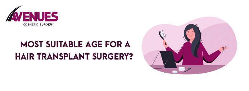 Most Suitable Age for Hair Transplant Surgery