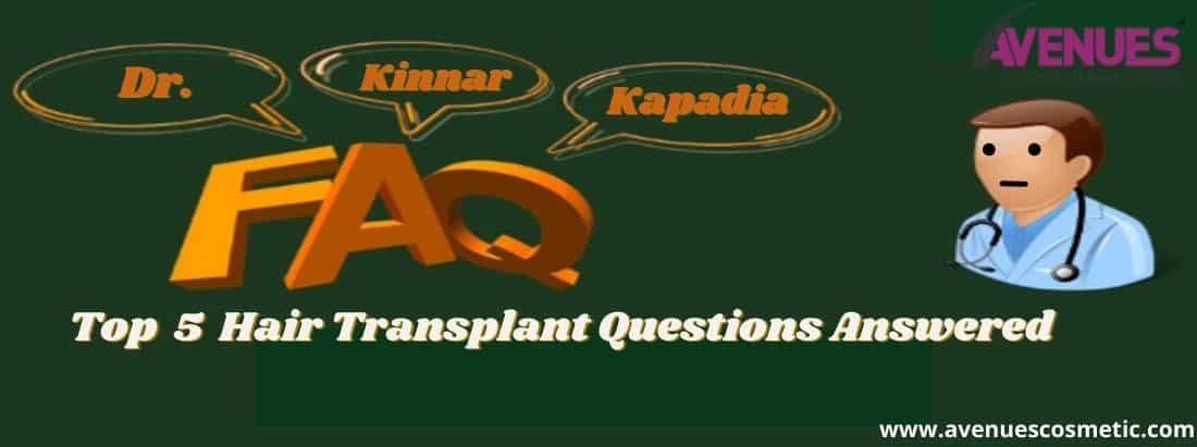 Top 5 FAQS About Hair Treatment in Ahmedabad