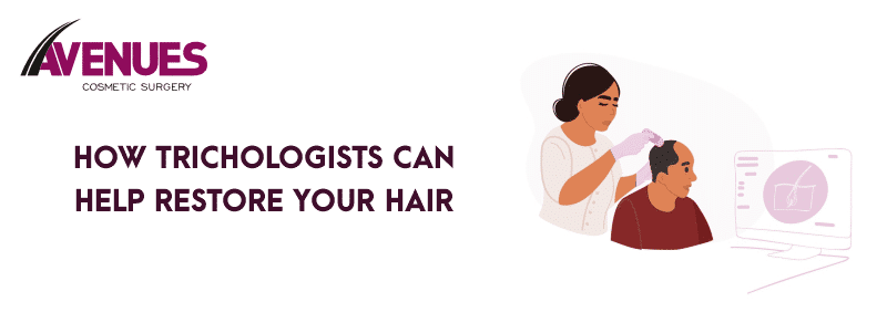 How Trichologists Can Help Restore Your Hair?