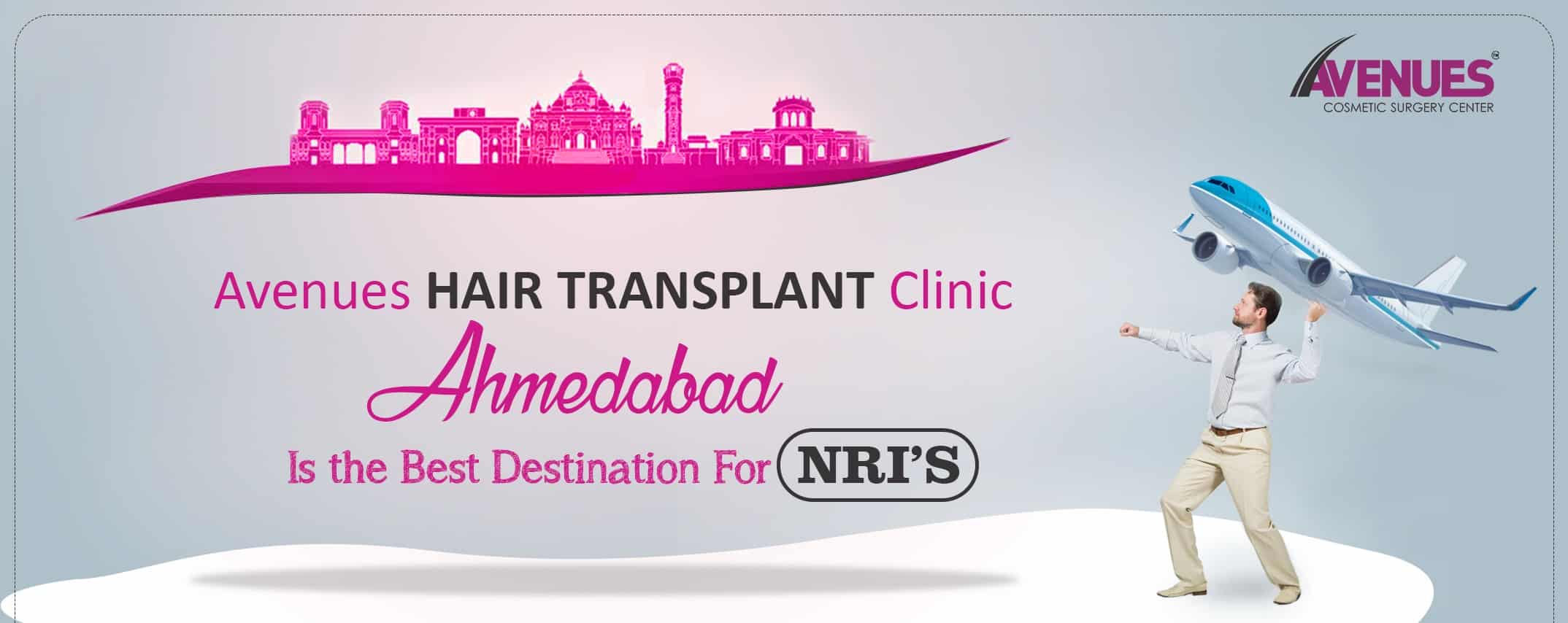 Why Avenues Hair Transplantation Clinic Ahmedabad Is The Best Destination for NRI